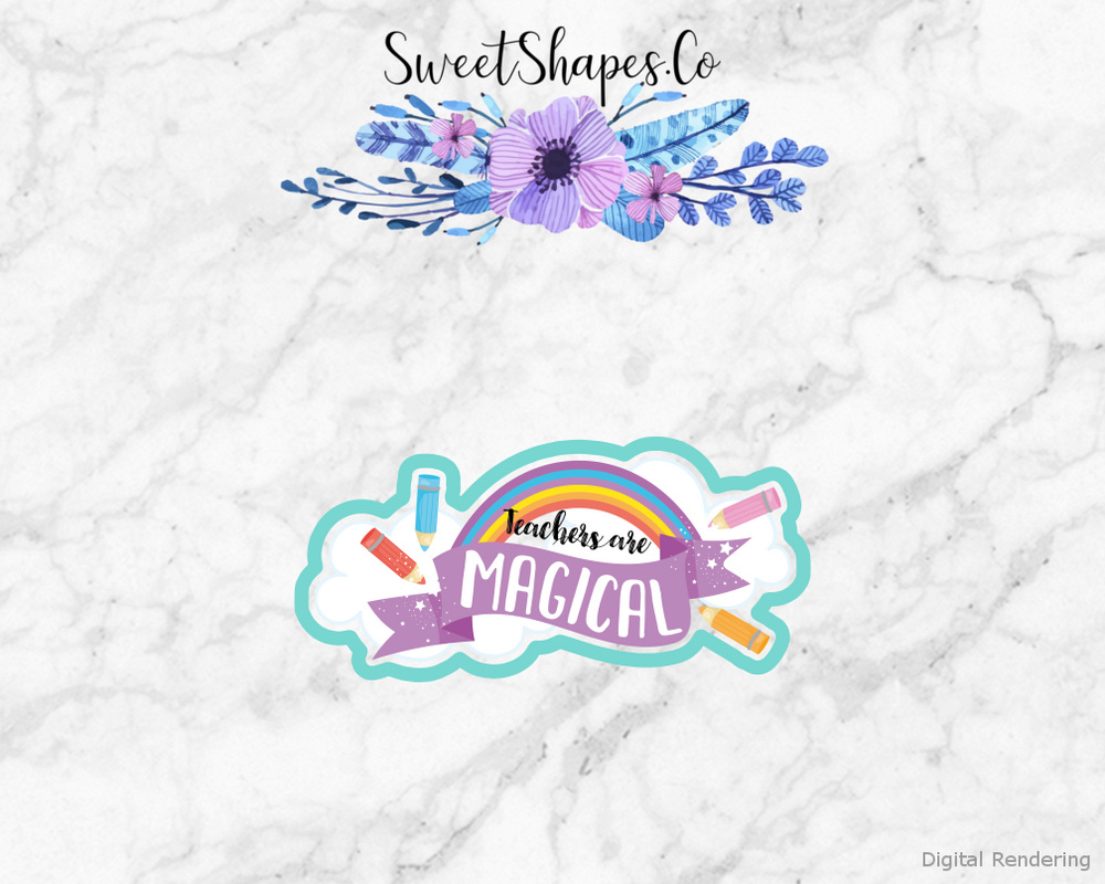 Teachers Are Magical Banner Cookie Cutter