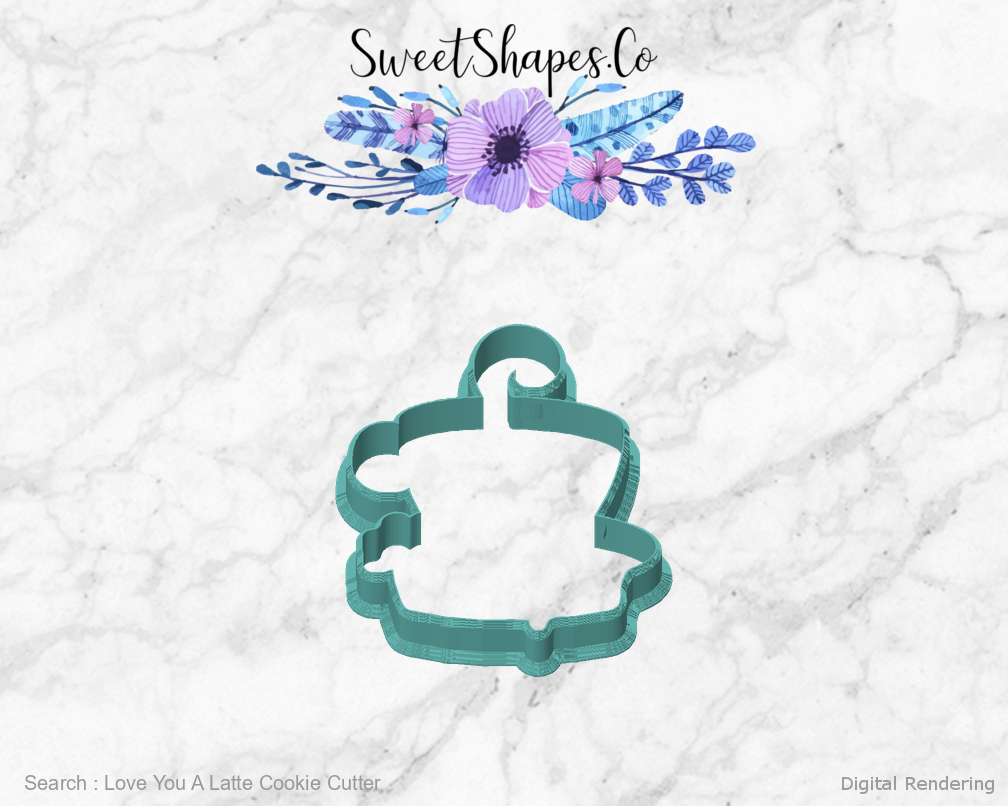 Love You A Latte Cookie Cutter — front view