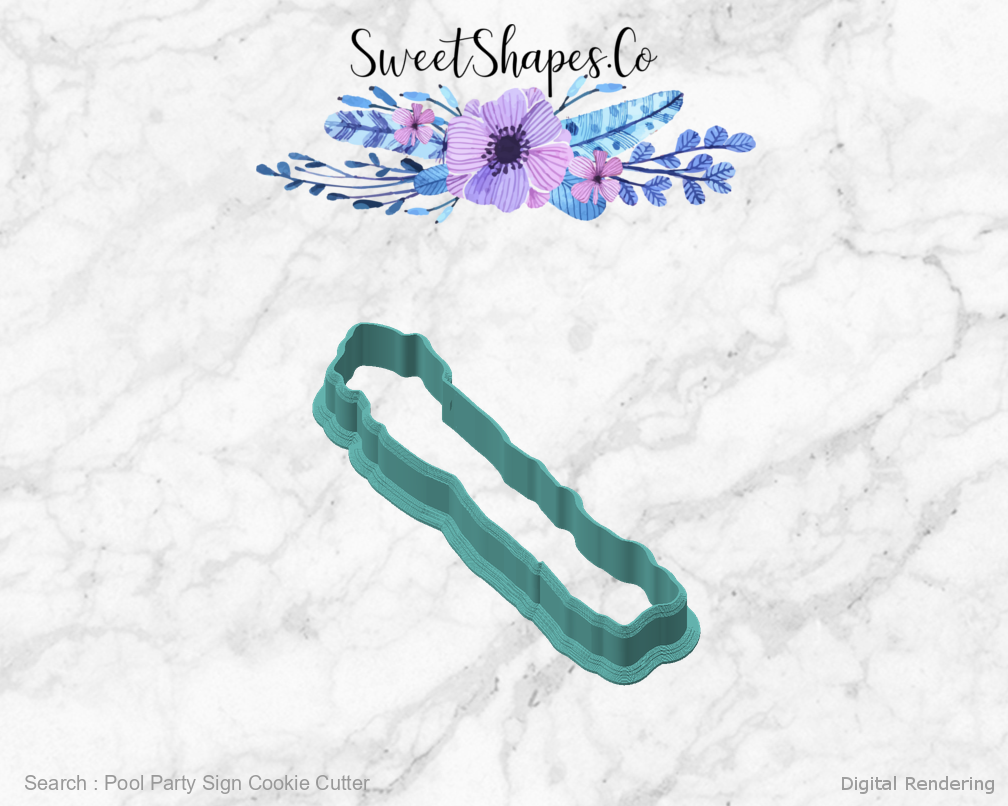 Pool Party Sign Cookie Cutter — angled front view