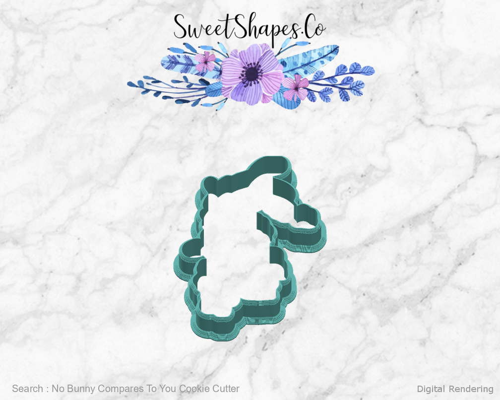 No Bunny Compares To You Cookie Cutter — right view