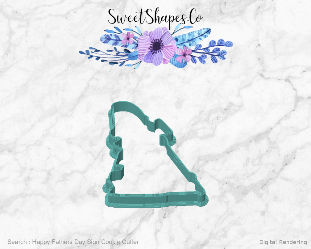 Happy Fathers Day Sign Cookie Cutter — front view