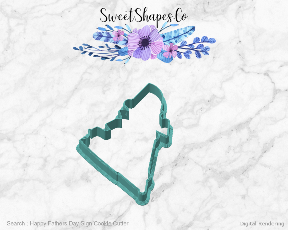 Happy Fathers Day Sign Cookie Cutter — angled front view
