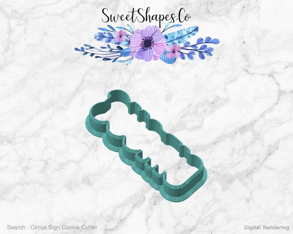 Circus Sign Cookie Cutter — angled front view