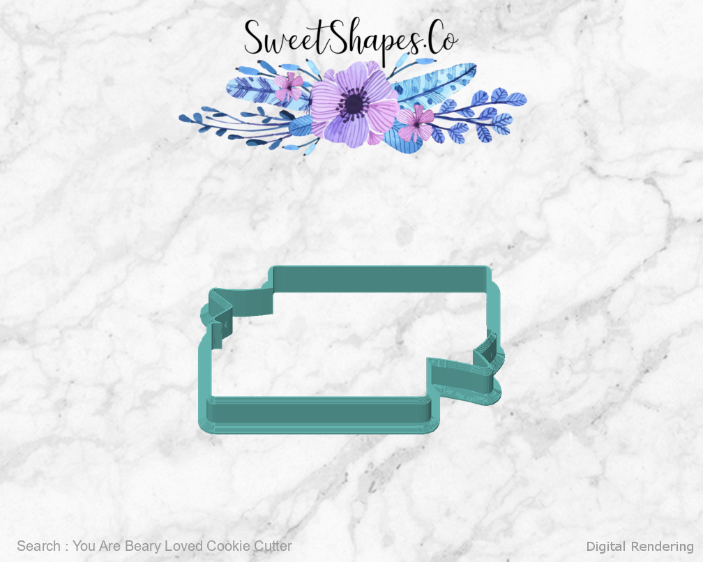 You Are Beary Loved Cookie Cutter — front view