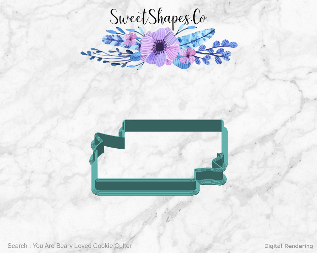 You Are Beary Loved Cookie Cutter — back view