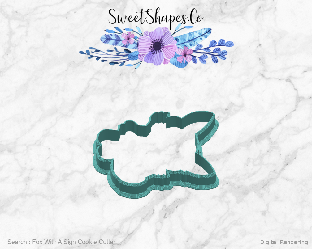 Fox With A Sign Cookie Cutter — right view