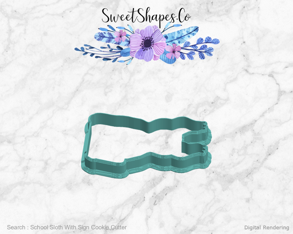 School Sloth With Sign Cookie Cutter — left view