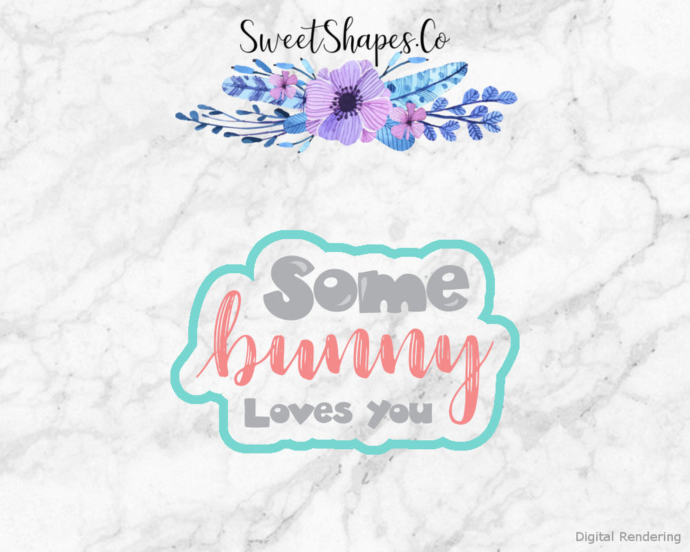 Some Bunny Loves You Plaque Cookie Cutter