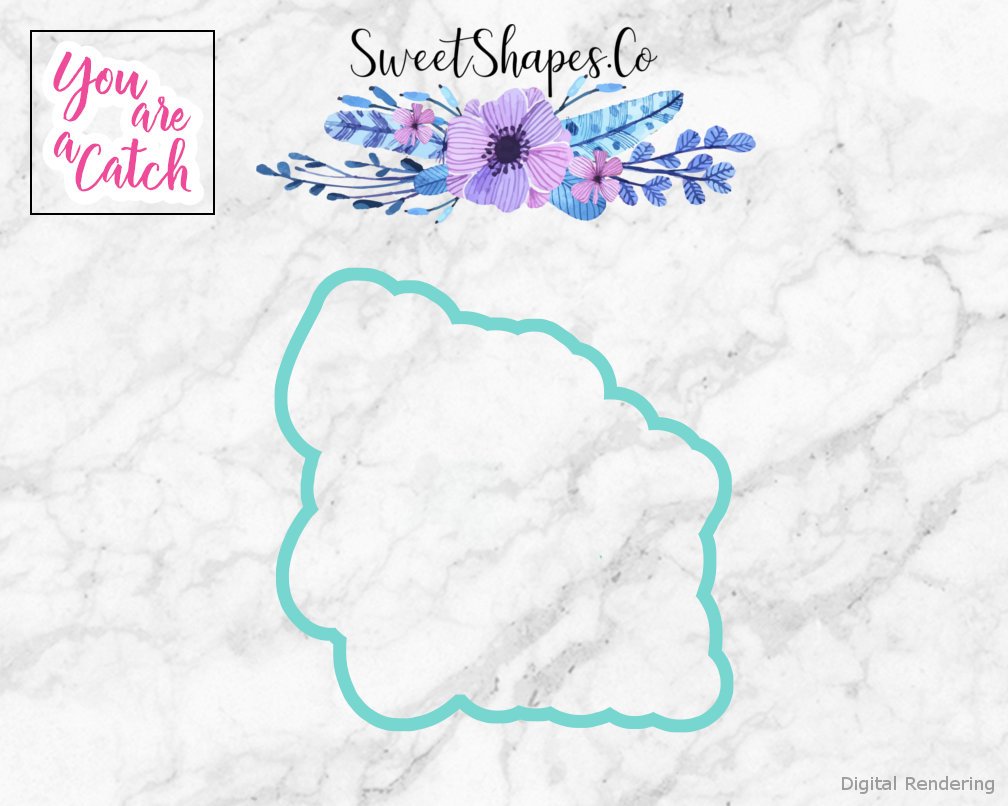 You are a Catch  Cookie Cutter