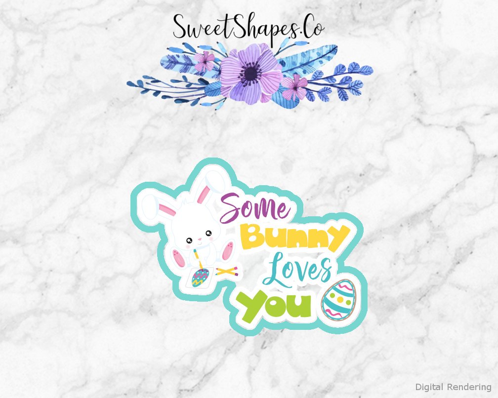 Some Bunny Loves You 1 Cookie Cutter